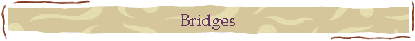 Bridges