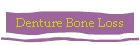 Denture Bone Loss